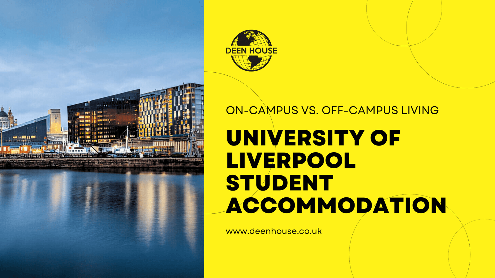 University of Liverpool Student Accommodation On-Campus vs. Off-Campus Living