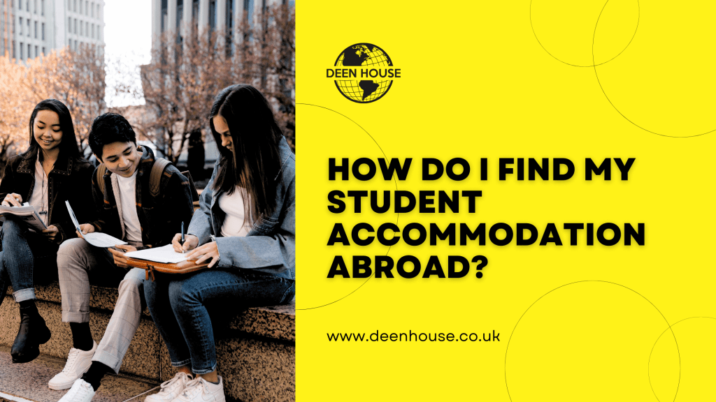 How do I find my student accommodation abroad?